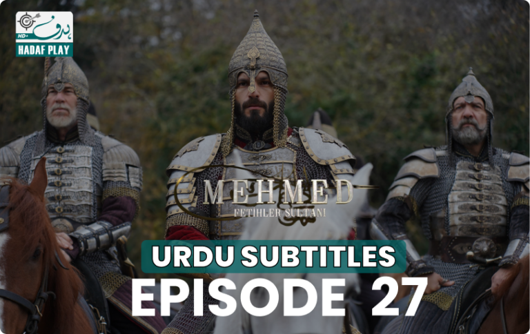 Sultan Mehmed Fateh Episode 27 with Urdu Subtitles